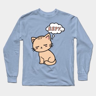 Eepy Cat - Cute Sleepy Kitten Meme Long Sleeve T-Shirt